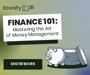 Finance 101 — Mastering The Art Of Money Management